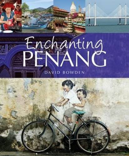 Enchanting Penang [Lingua Inglese]