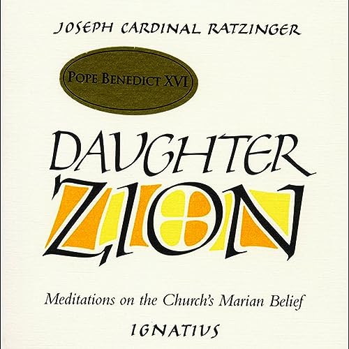 Daughter Zion by Joseph Ratzinger episode artwork