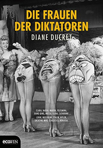 Die Frauen der Diktatoren Die Frauen der Diktatoren
