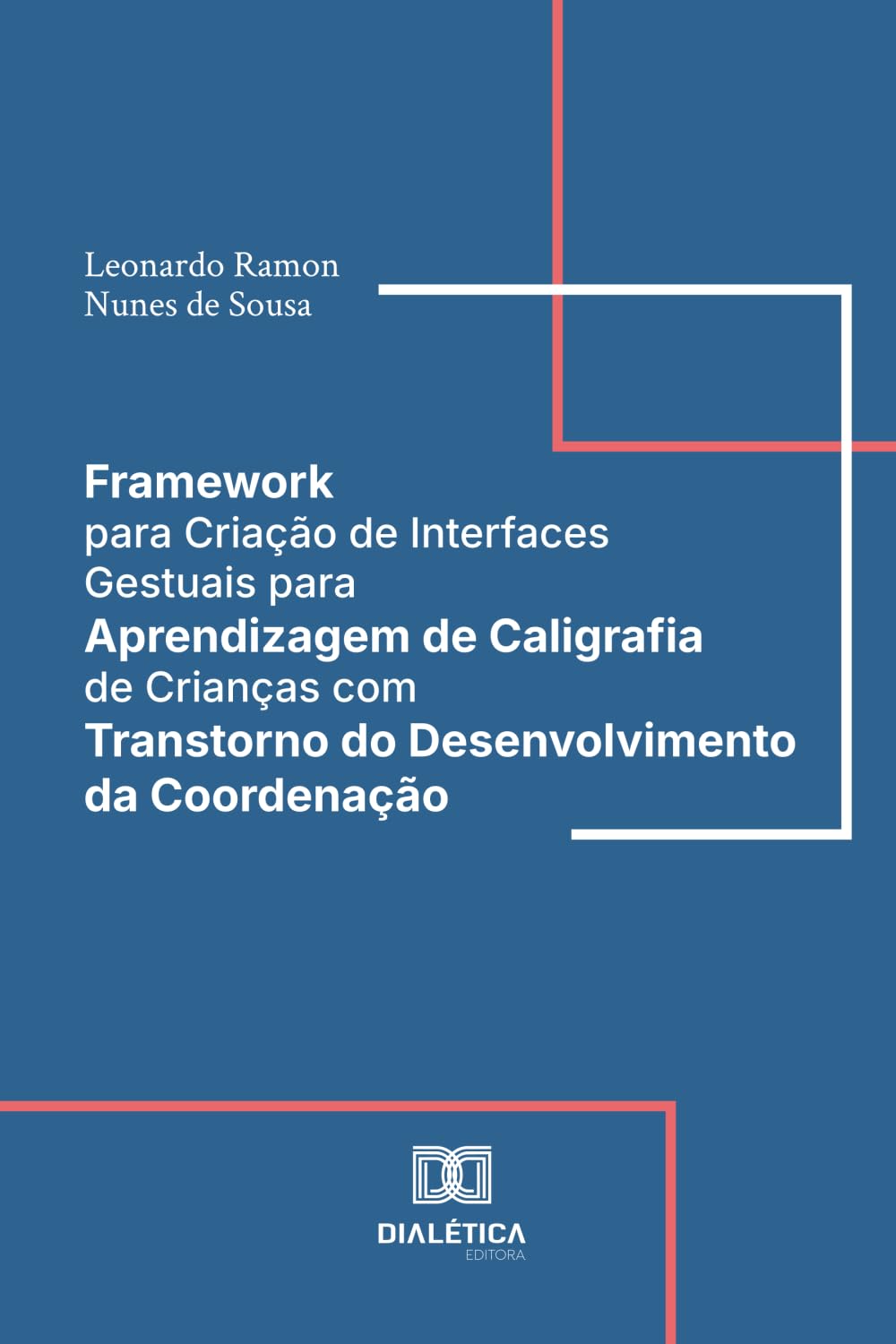 Framework para Criação de Interfaces Gestuais para Aprendizagem de Caligrafia de Crianças com Transtorno do Desenvolvimento da Coordenação