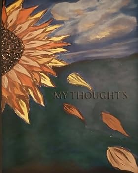 Paperback My Thought's: Sunflower Journal (Original Art Cover's) Book
