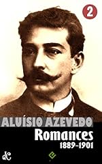 Capa de Obras Completas de Aluísio Azevedo II: Romances vol. 2 (1889-1901) (Edição Definitiva)