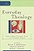 Everyday Theology (Cultural Exegesis): How to Read Cultural Texts and Interpret Trends