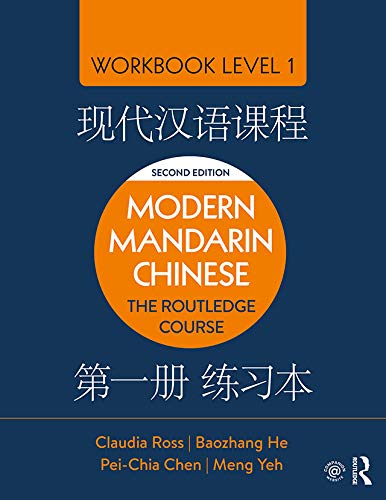 Modern Mandarin Chinese: The Routledge Course Workbook Level 1
