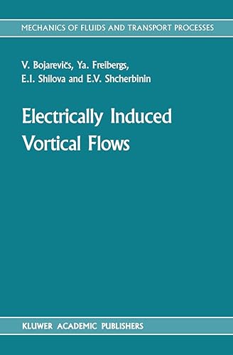 Electrically Induced Vortical Flows (Mechanics of Fluids and Transport Processes)