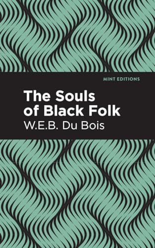 The Souls of Black Folk (Mint Editions--Black Narratives)