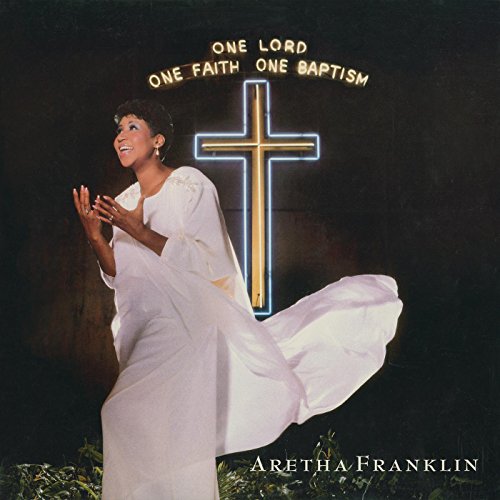 Aretha Franklin feat. Mavis Staples, Joe Ligon & The Franklin Sisters
