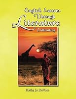 English Lessons Through Literature Level C: Cultivating 154530288X Book Cover