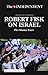 ROBERT FISK ON ISRAEL: The Obama Years (History As It Happened)