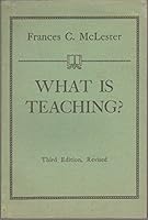 What is Teaching? Suggestions on How to Teach in the Church School B0007FAOT0 Book Cover