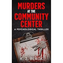 Murders at the Community Center Audiolibro Por K. Z. Black arte de portada