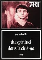 Du spirituel dans le cine´ma (Collection "Septie`me art") (French Edition) 2204023280 Book Cover