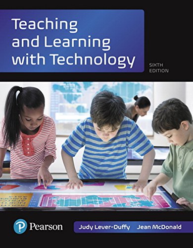 Teaching and Learning with Technology (What's New in Instructional Technology)