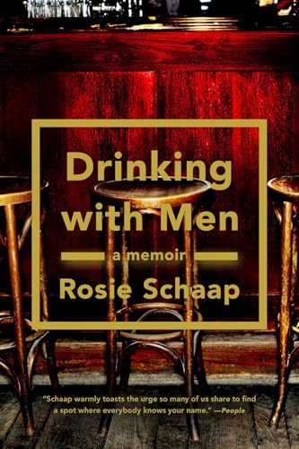 Drinking with Men: A Memoir