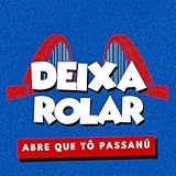 Deixa Rolar