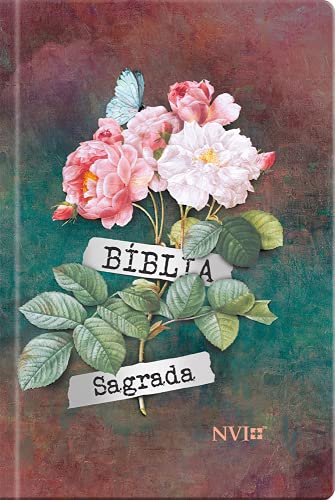 Bíblia sagrada flores buque – nvi: Sua bíblia para leitura sempre