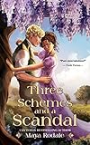 Three Schemes and a Scandal : A Historical Romantic Comedy (English Edition)