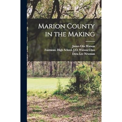 Marion County in the Making