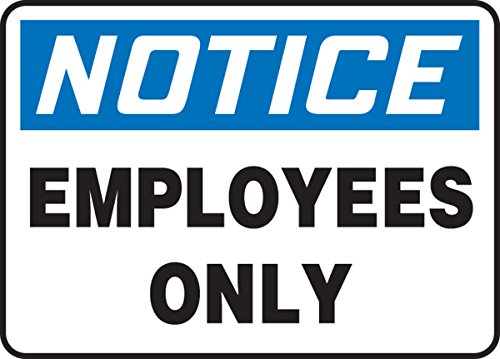 Panneau Notice Employees Only en plastique rigide de 10x14 pouces