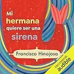 Mi hermana quiere ser una sirena