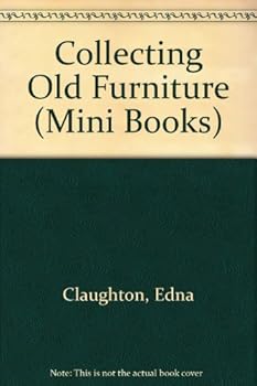 Paperback COLLECTING OLD FURNITURE (MINI BOOKS) [Unqualified] Book