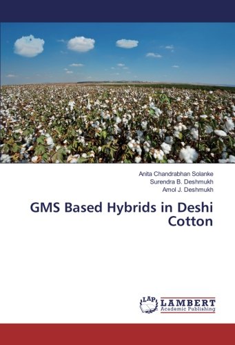 GMS Based Hybrids in Deshi Cotton