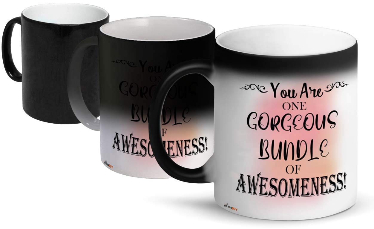 FirseBUY Magic Mug for Women or Girls - You are One Gorgeous Bundle of Awesomeness Amazing Quotes Printed Ceramic 11Oz Coffee Mug - Glossy (Black)