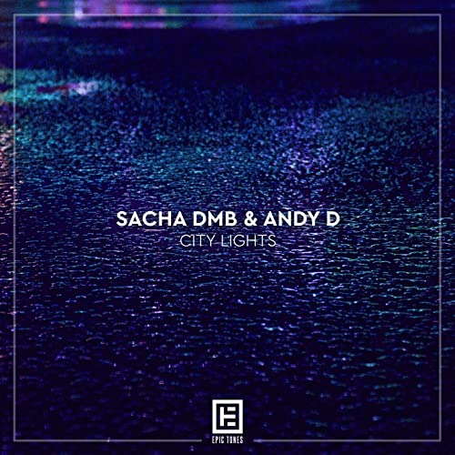 Écouter City Lights par Sacha DMB & Andy D sur Amazon Music Unlimited
