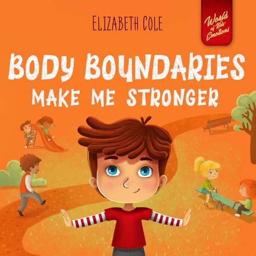 Image of Body Boundaries Make Me Stronger (World of Kids Emotions)