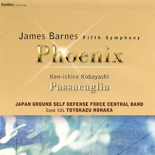 Amazon Musicで野中図洋和 1等陸佐 & 陸上自衛隊中央音楽隊のバーンズ:交響曲 第5番 「フェニックス」を再生する