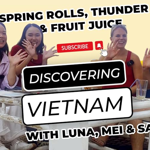 #46 Vietnam: Hidden Gems, Local Life & Timeless Traditions Revealed