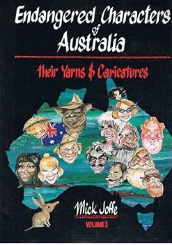 Hardcover Endangered Characters of Australia: Their Yarns & Caricatures. Volume 1 Book