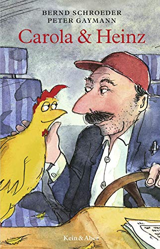 Carola & Heinz: Ein Bilderbuch für Erwachsene Carola & Heinz: Ein Bilderbuch für Erwachsene