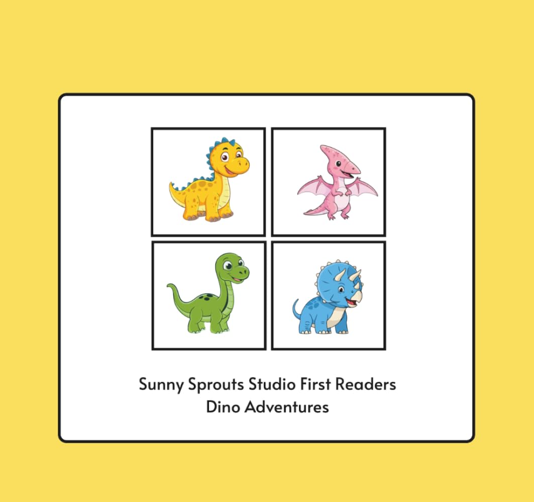 Phonics Books for Kids: Dino Phonics Adventures | Beginner Reader (Sunny Sprouts Studio First Readers) (Sunny Sprouts Studio Decodable Phonics Readers – Short Vowel CVC Stories for Beginner Readers)