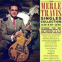 The Merle Travis Singles Collection 1946-56