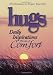Hugs Daily Inspirations Words of Comfort: 365 Devotions to Inspire Your Day