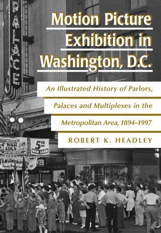 Cinéma à Washington 1894-1997 le livre idéal à offrir aux passionnés de films anciens