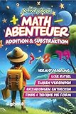 Mathematische Abenteuer - Addition und Subtraktion Herausforderun: Löse Rätsel, Verbinde Zahlen,...