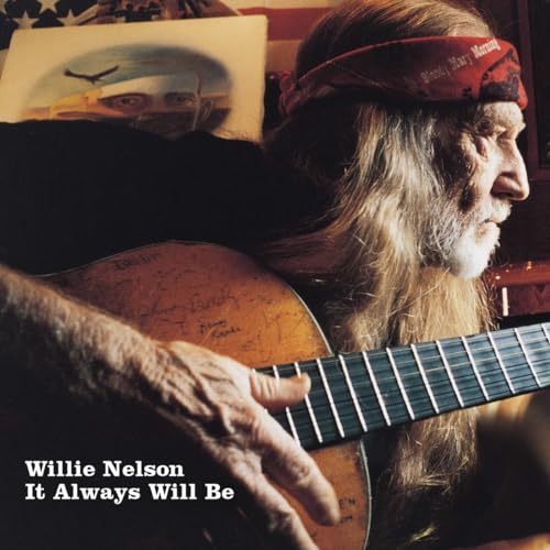 Album Art for It Always Will Be by Willie Nelson