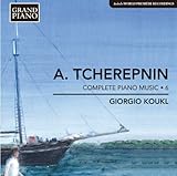 アレクサンドル・チェレプニン:ピアノ作品全集 第6集