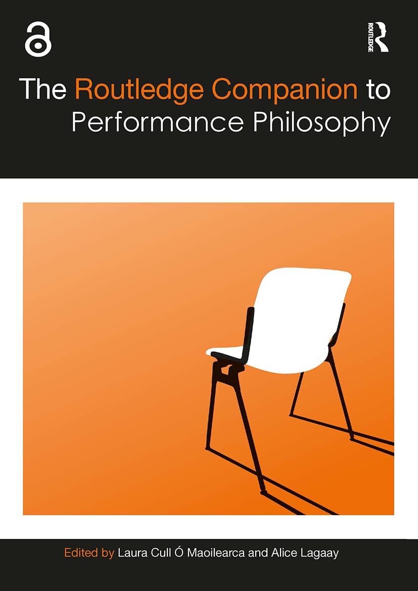 The Routledge Companion to Performance Philosop, Lagaay, Maoilearca..