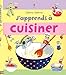J'apprends à cuisiner