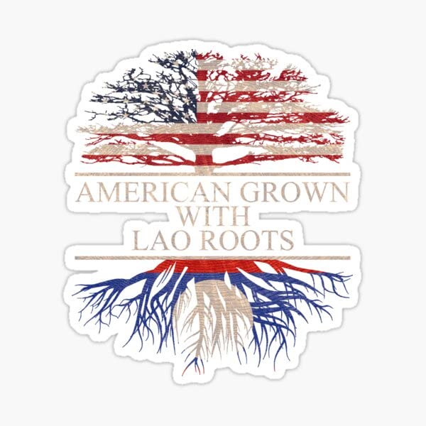lao Roots American Grown lao Roots Art Design for Men Women Kids Youth Family Sticker | Vinyl | Decal for Laptop, Bumper, Window, Water Bottle .5" (DESIGN06)