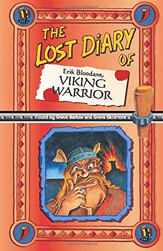The Lost Diary Of Erik Bloodaxe, Viking Warrior (Lost Diaries S) The Lost Diary Of Erik Bloodaxe, Viking Warrior (Lost Diaries S)