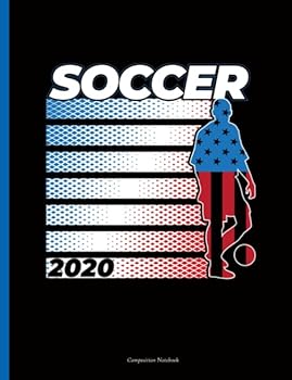USA American Flag Soccer Notebook : Patriotic Red, White, and Blue College Ruled Composition Notebook for Coach or Kid Player