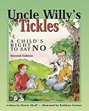 Uncle Willy's Tickles: A Child's Right to Say No