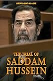 The Trial of Saddam Hussein (English Edition) - Dr. Abdul Haq Al-Ani 
