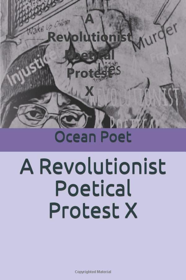 A Revolutionist Poetical Protest X