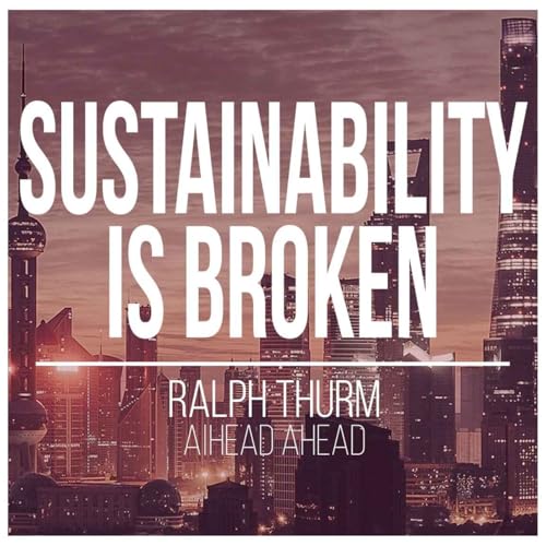 How the Sustainability Movement Lost Its Way cover art