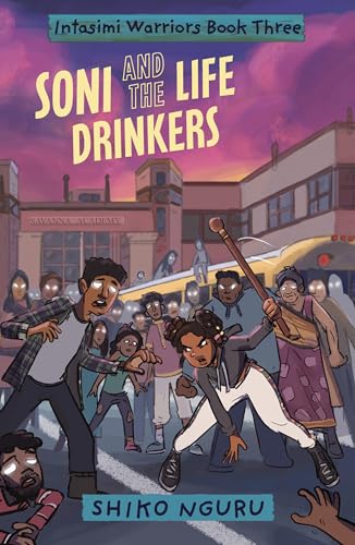 Soni and the Life Drinkers (The Intasimi Warriors)